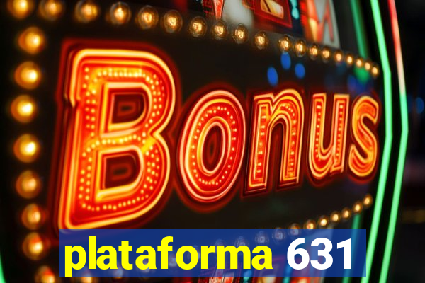 plataforma 631